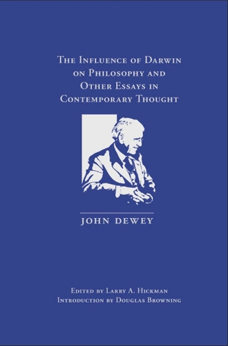 Бумажная книга «The Influence of Darwin on Philosophy and Other Essays in Contemporary Thought», автор Джон Дьюи - фото №1