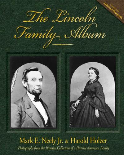 Паперова книга «The Lincoln Family Album», автор Гарольд Гольцер - фото №1