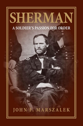 Паперова книга «Sherman: A Soldier's Passion for Order», автор Джон Ф. Маршалек - фото №1