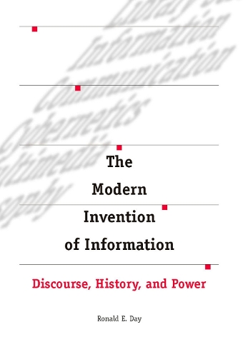 Бумажная книга «The Modern Invention of Information: Discourse, History, and Power», автор Рональд Дэй - фото №1