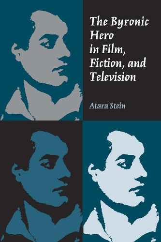 Бумажная книга «The Byronic Hero in Film, Fiction, and Television», автор Атара Штайн - фото №1