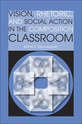 Бумажная книга «Vision, Rhetoric, and Social Action in the Composition Classroom», автор Кристи С. Флекенштейн - фото №1