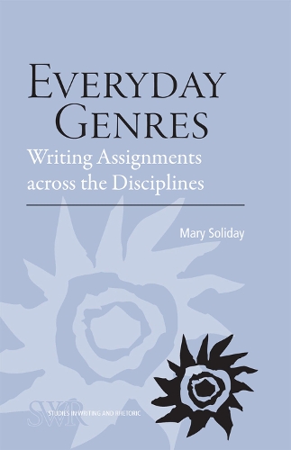 Бумажная книга «Everyday Genres: Writing Assignments across the Disciplines», автор Мэри Солидей - фото №1