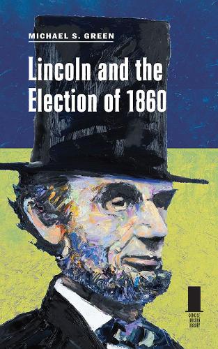 Бумажная книга «Lincoln and the Election of 1860», автор Майкл С. Грин - фото №1