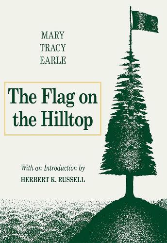 Бумажная книга «The Flag on the Hilltop», автор Мэри Трейси Эрл - фото №1