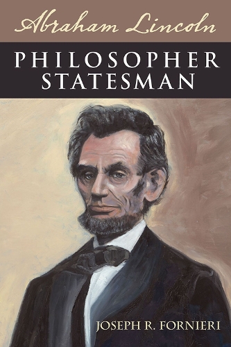 Бумажная книга «Abraham Lincoln, Philosopher Statesman», автор Джозеф Р. Форниери - фото №1