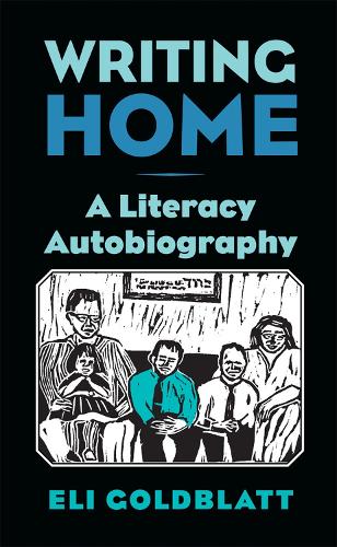 Бумажная книга «Writing Home: A Literacy Autobiography», автор Эли Голдблатт - фото №1