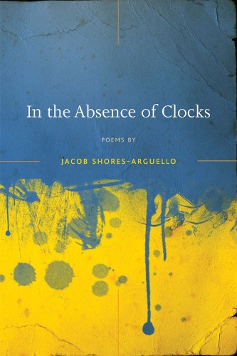 Бумажная книга «In the Absence of Clocks», автор Джейкоб Шорс-Аргуэлло - фото №1