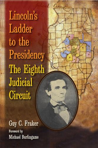 Бумажная книга «Lincoln's Ladder to the Presidency: The Eighth Judicial Circuit», автор Гай Фрейкер - фото №1