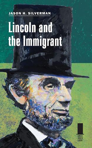 Бумажная книга «Lincoln and the Immigrant», автор Джейсон Х. Сильверман - фото №1
