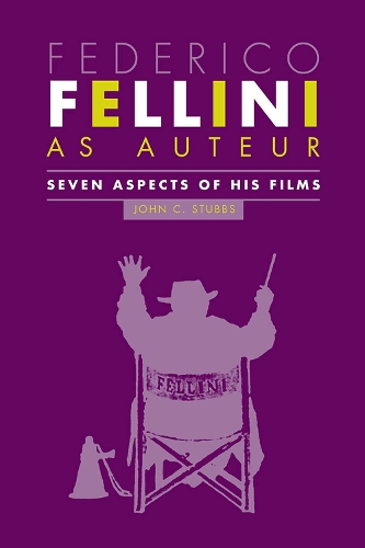 Бумажная книга «Federico Fellini as Auteur: Seven Aspects of His Films», автор Джон К. Стаббс - фото №1
