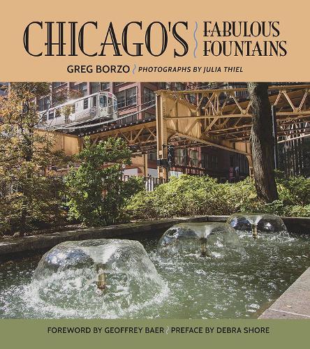 Бумажная книга «Chicago's Fabulous Fountains», автор Грег Борзо - фото №1