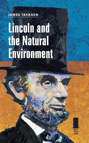 Паперова книга «Lincoln and the Natural Environment», автор Джеймс Такач - фото №1