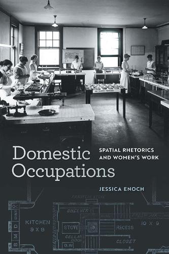 Бумажная книга «Domestic Occupations: Spatial Rhetorics and Women’s Work», автор Джессика Энох - фото №1