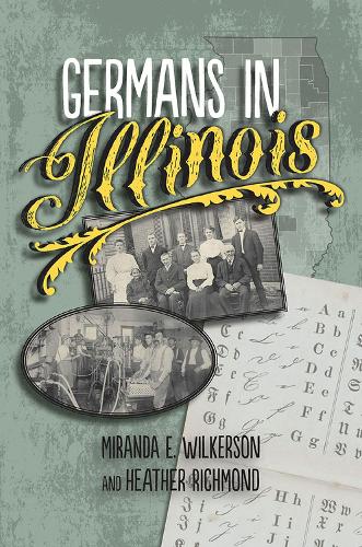 Бумажная книга «Germans in Illinois», авторов Хизер Ричмонд, Миранда Э. Уилкерсон - фото №1