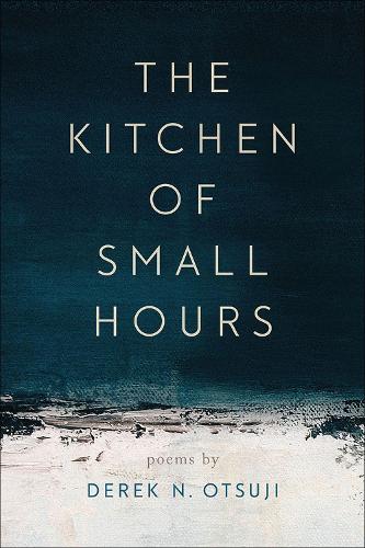 Бумажная книга «The Kitchen of Small Hours», автор Дерек Н. Оцудзи - фото №1