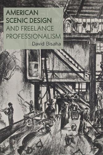 Бумажная книга «American Scenic Design and Freelance Professionalism», автор Дэвид Бисаха - фото №1
