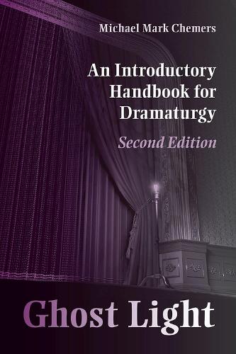 Паперова книга «Ghost Light: An Introductory Handbook for Dramaturgy», авторів Фаедра Шатар Карпентер, Майкл Марк Чемерс - фото №1
