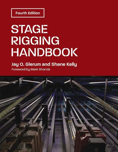 Паперова книга «Stage Rigging Handbook», авторів Джей О. Глерум, Марк Шанда, Шейн Келлі - фото №1