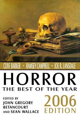 Бумажная книга «Horror: The Best of the Year, 2006 Edition», автор Шон Уоллес - фото №1