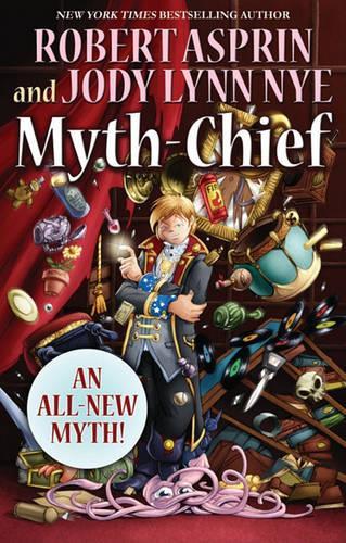 Бумажная книга «Myth-Chief», авторов Джоди Линн Най, Роберт Асприн - фото №1