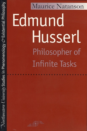 Бумажная книга «Edmund Husserl: Philosopher of Infinite Tasks», автор Морис Натансон - фото №1