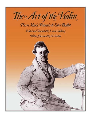 Бумажная книга «The Art of the Violin», авторов Пьер Мари Франсуа де Салес Байо, Цви Цейтлин - фото №1