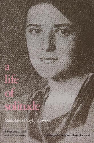 Бумажная книга «A Life of Solitude: Stanis Awa Przybyszewska : a Biographical Study with Selected Letters», авторов Дэниел Чарльз Джерулд, Ядвига Косицка, Станис Ава Пшибышевская - фото №1