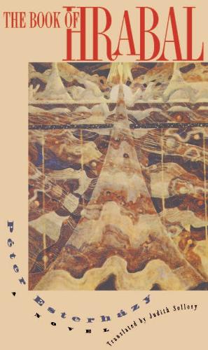 Паперова книга «The Book of Hrabal», авторів Джудіт Естерхазі, Петер Соллосі - фото №1