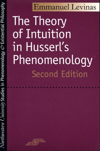 Бумажная книга «The Theory of Intuition in Husserl's Phenomenology», автор Эммануэль Левинас - фото №1