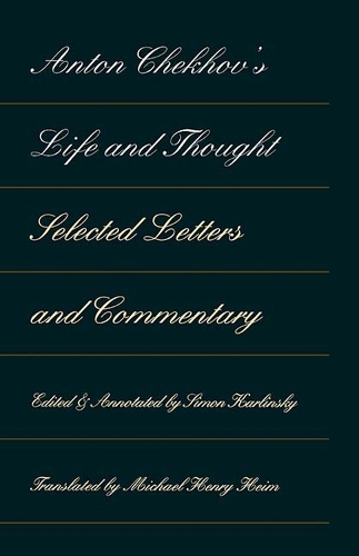 Паперова книга «Anton Chekhov's Life and Thought: Selected Letters and Commentaries», автор Майкл Генрі Хейм - фото №1