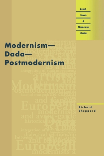 Паперова книга «Modernism, Dada, Postmodernism», автор Річард Шеппард - фото №1