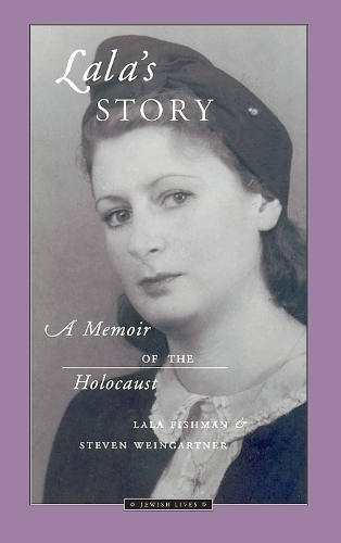 Бумажная книга «Lala's Story: A Memoir of the Holocaust», авторов Лала Фишман, Стивен Вайнгартнер - фото №1