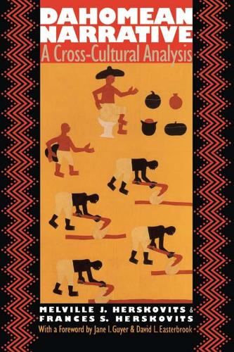 Бумажная книга «Dahomean Narrative: a Cross-cultural Analysis», автор Мелвилл Дж. Херсковиц - фото №1