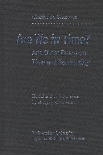 [object Object] «Are We in Time?: And Other Essays on Time and Temporality», автор Чарльз М. Шеровер - фото №1