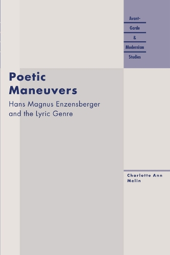 Бумажная книга «Poetic Maneuvers: Hans Magnus Enzensberger and the Lyric Genre», автор Шарлотта Мелин - фото №1