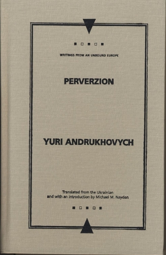 Паперова книга «Perverzion», автор Юрій Андрухович - фото №1
