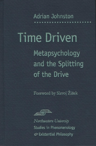 Паперова книга «Time Driven: Metapsychology and the Splitting of the Drive», автор Едріан Джонстон - фото №1