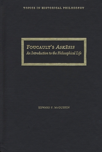 Паперова книга «Foucault's Askesis: An Introduction to the Philosophical Life», автор Едвард Ф. Макгушин - фото №1
