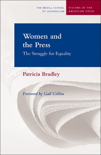 Паперова книга «Women and the Press: The Struggle for Equality», автор Патриція Е. Бредлі - фото №1