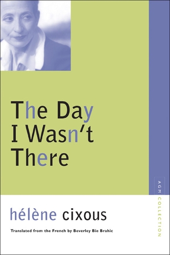 Паперова книга «The Day I Wasn't There», автор Хелен Сіксу - фото №1