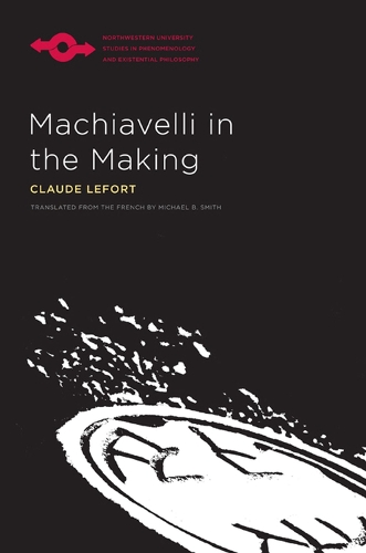 Бумажная книга «Machiavelli in the Making», автор Клод Лефор - фото №1