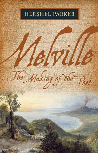 Бумажная книга «Melville: The Making of the Poet», автор Хершель Паркер - фото №1