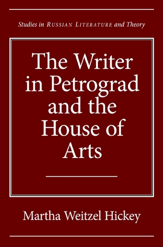Бумажная книга «The Writer in Petrograd and the House of Arts», автор Марта Ветизель Хикки - фото №1