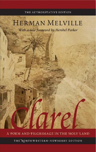 Бумажная книга «Clarel: A Poem And Pilgrimage In The Holy Land», автор Герман Мелвилл - фото №1