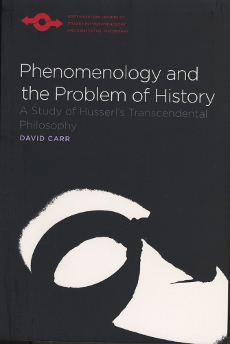 Бумажная книга «Phenomenology and the Problem of History: A Study of Husserl's Transcendental Philosophy», автор Дэвид Карр - фото №1