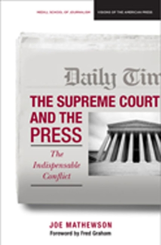 Бумажная книга «The  Supreme Court and the Press: The Indispensible Conflict», автор Джо Мэтьюсон - фото №1