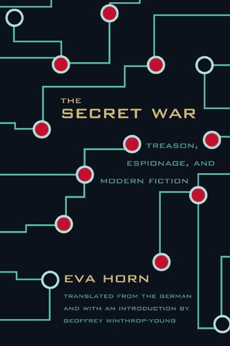 Бумажная книга «The Secret War: Treason, Espionage and Modern Fiction», автор Ева Хорн - фото №1