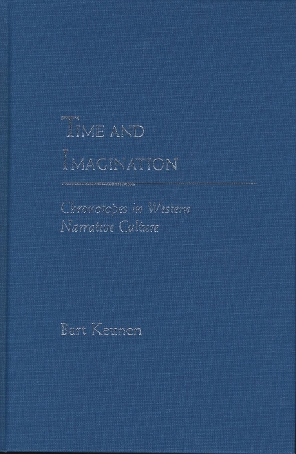 Бумажная книга «Time and Imagination: Chronotopes in Western Narrative Culture», автор Барт Кинен - фото №1