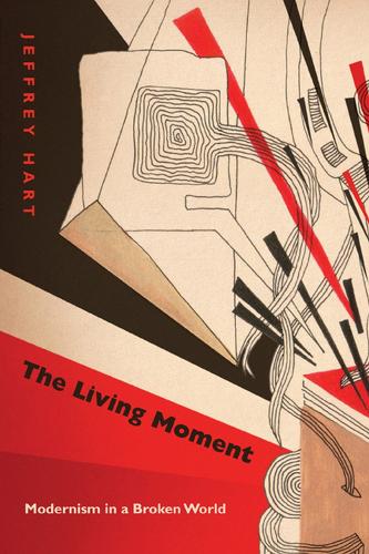Бумажная книга «The Living Moment: Modernism in a Broken World», автор Джеффри Харт - фото №1